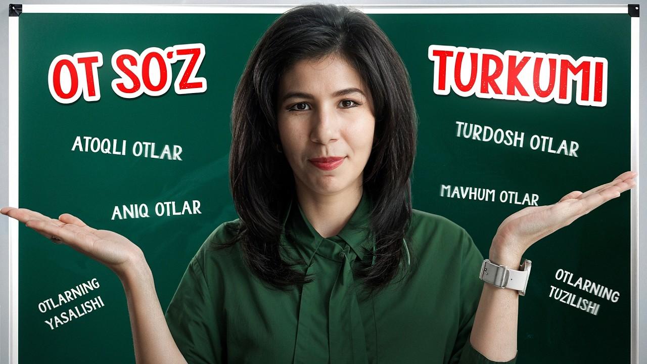 Ot so‘z turkumini atigi 9 daqiqada o‘rganasiz