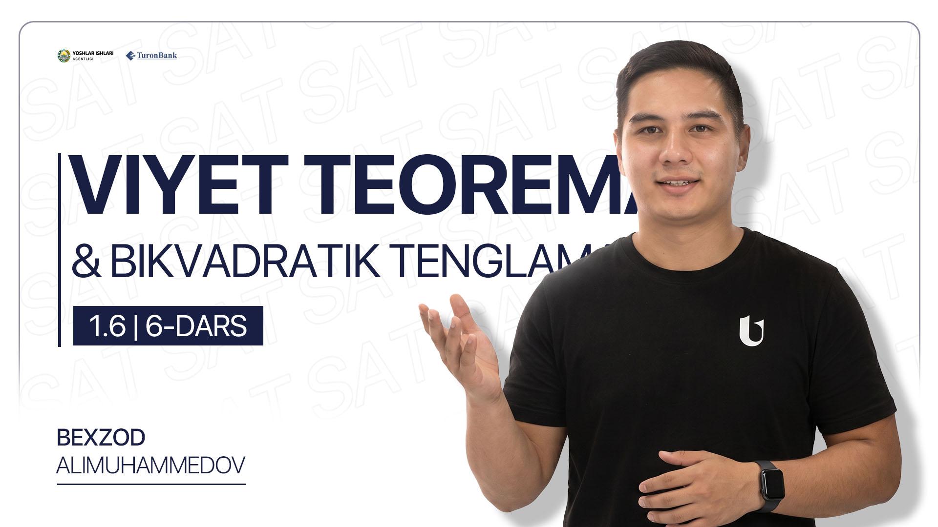 6-dars | Viyet teoremasi va Bikvadratik tenglamalar