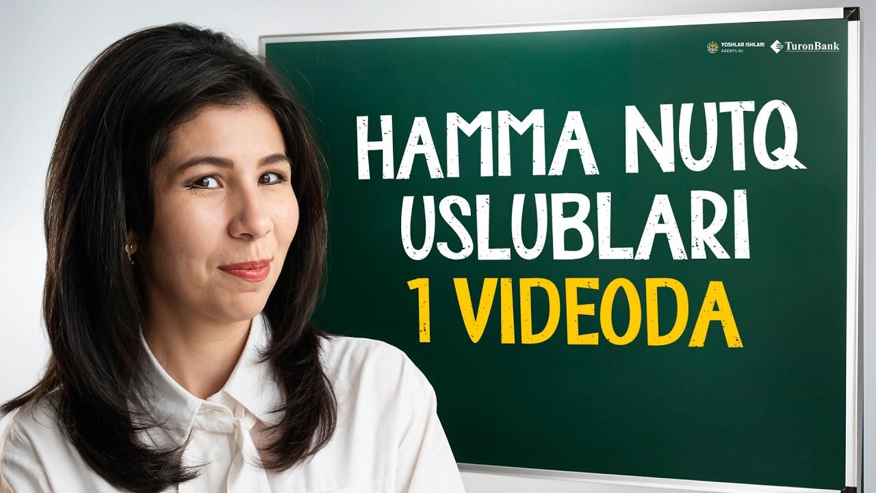 Hamma nutq uslublarini 7 daqiqada o‘rganasiz