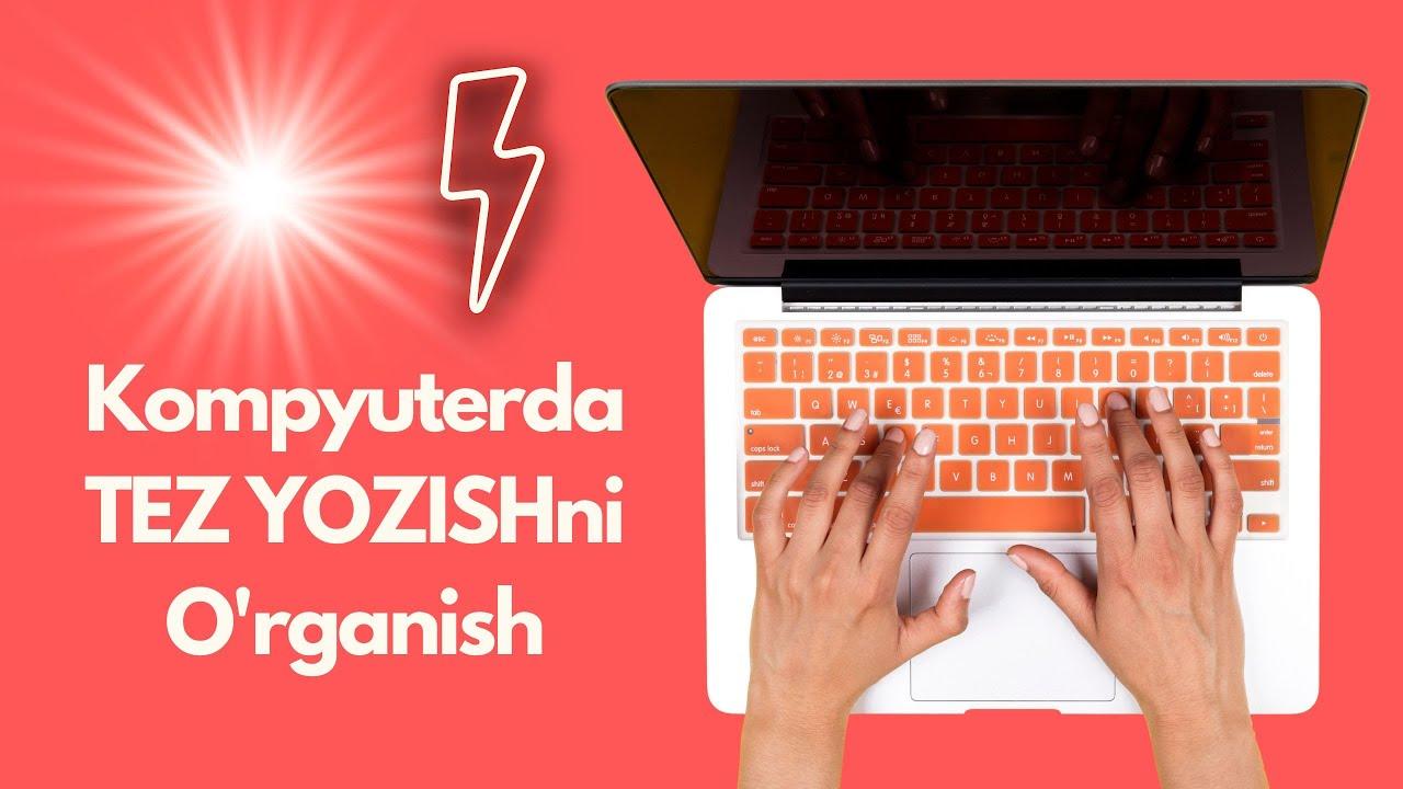 Kompyuterda tez yozishni o'rganish