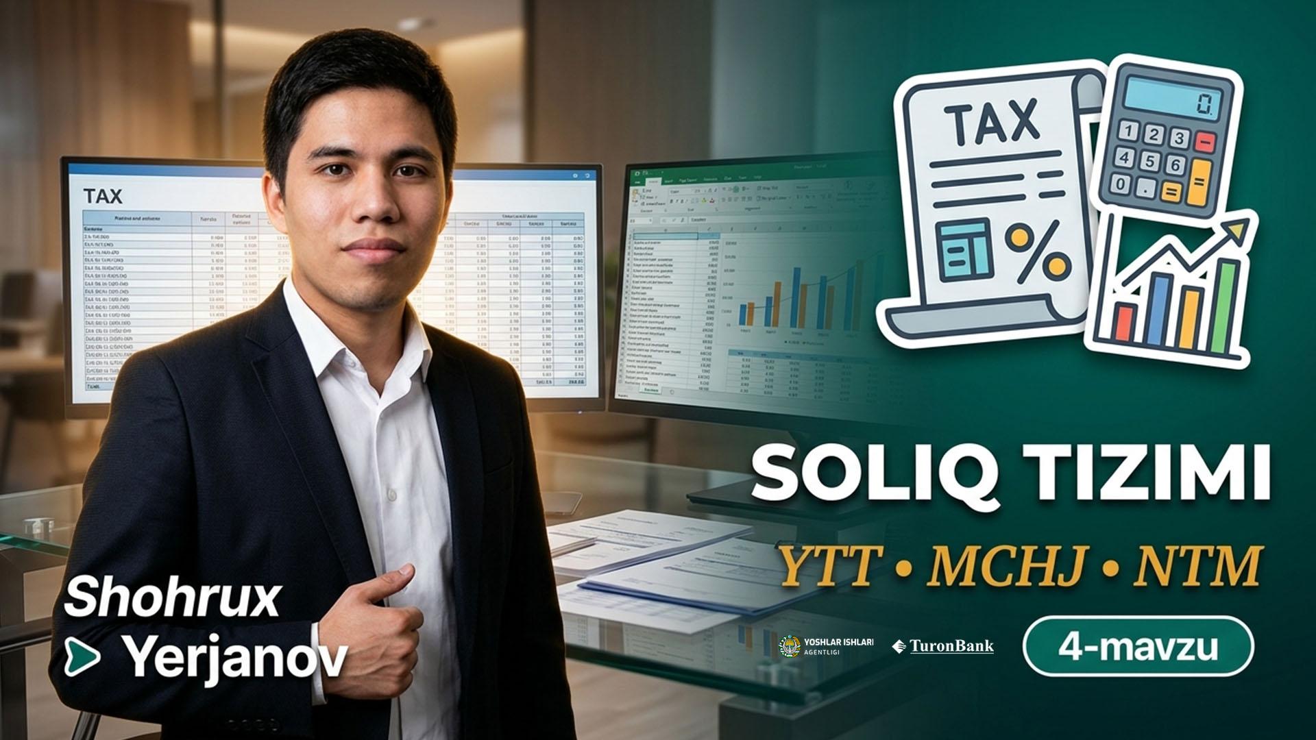  Oʻquv markazlari soliq tizimi (YTT,MCHJ,NTM) | Yerjanov Shohrux          