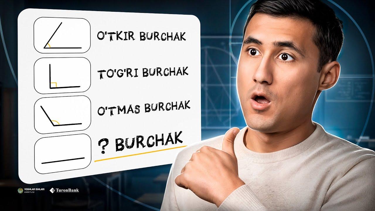 Burchakning nechta turi bor?	