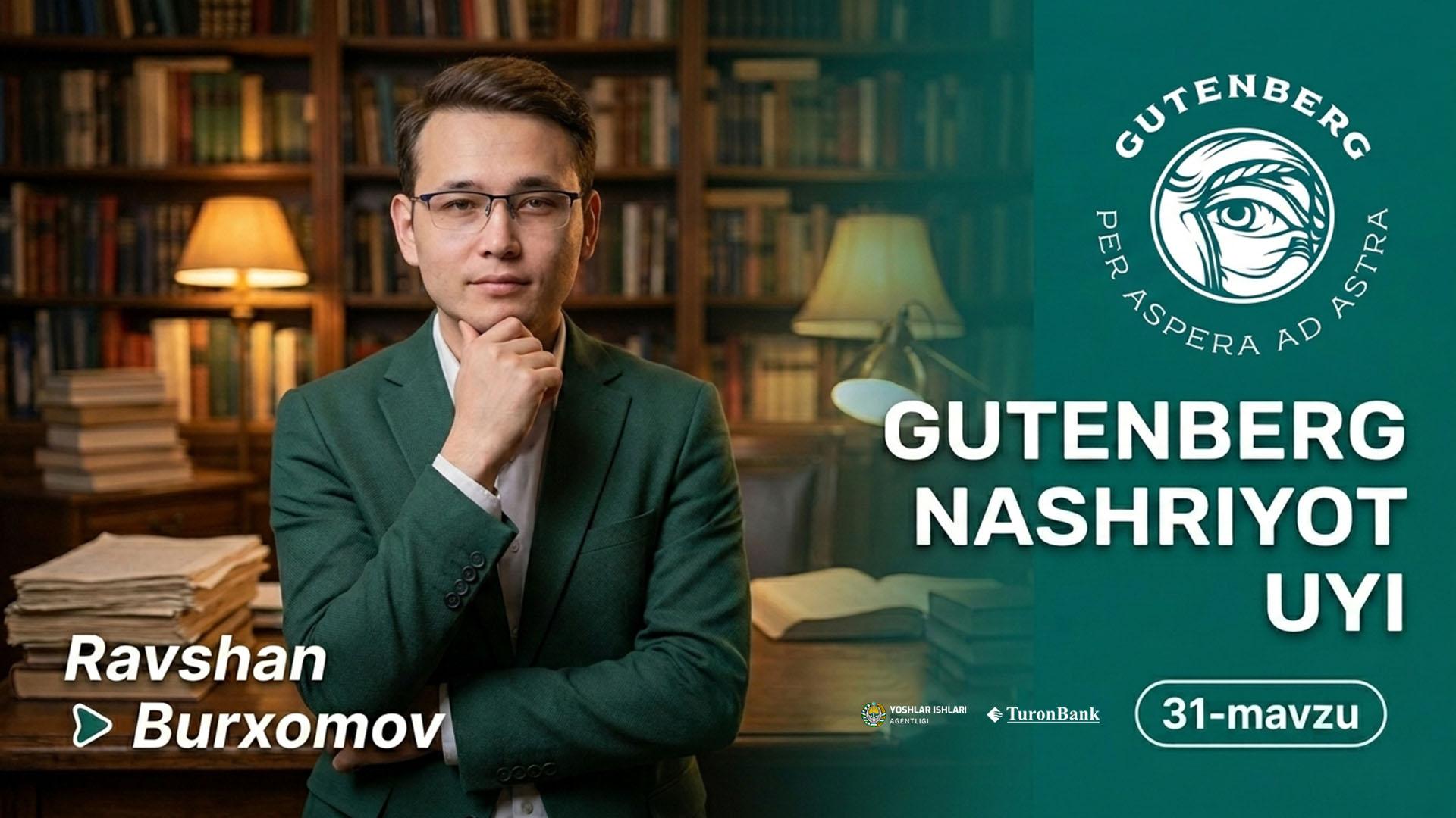 Ravshan Burxomov -Gutenberg nashiryot uyi rahbari