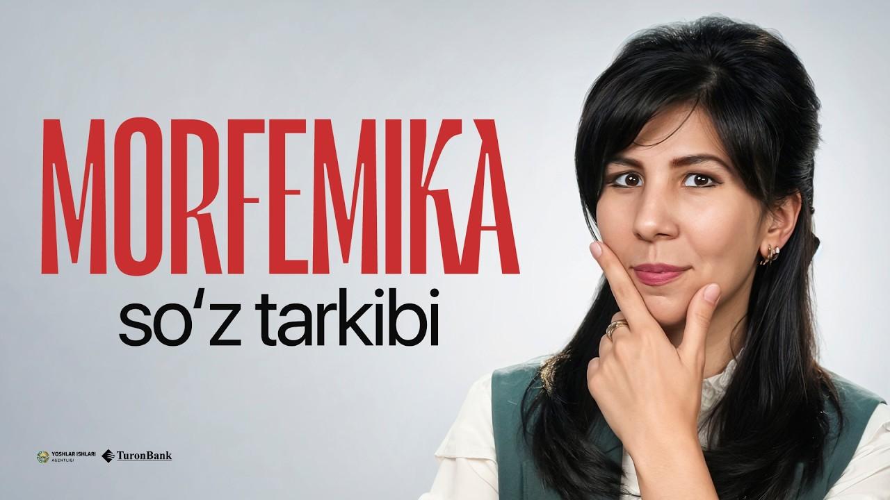 Morfemikani 1 videoda oson o‘rganasiz | Onlayn ona tili kursi
