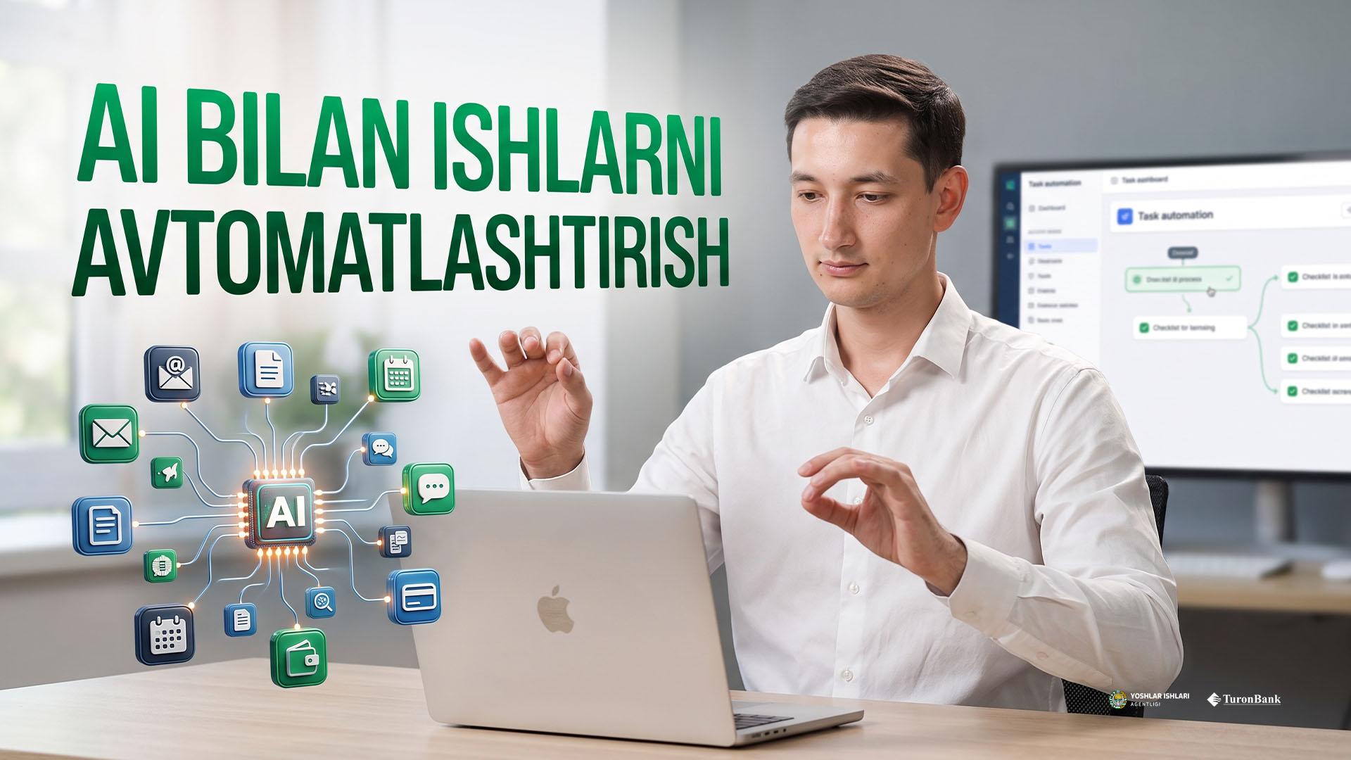 AI bilan Ishlarni Avtomatlashtirish