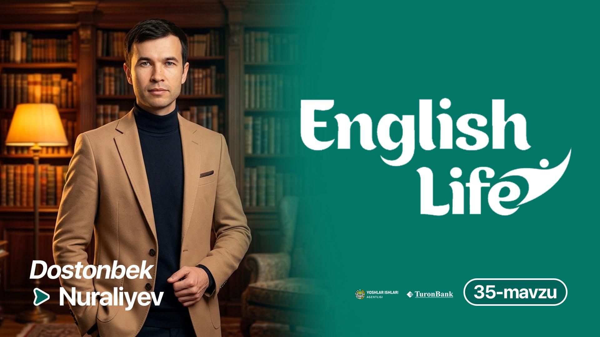 Dostonbek Nuraliyev- English  life