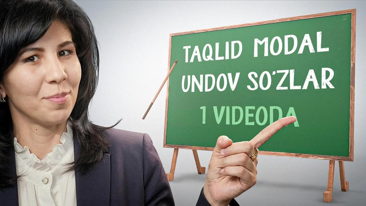 Taqlid, modal, undov so‘zlarni 10 daqiqada o‘rganasiz