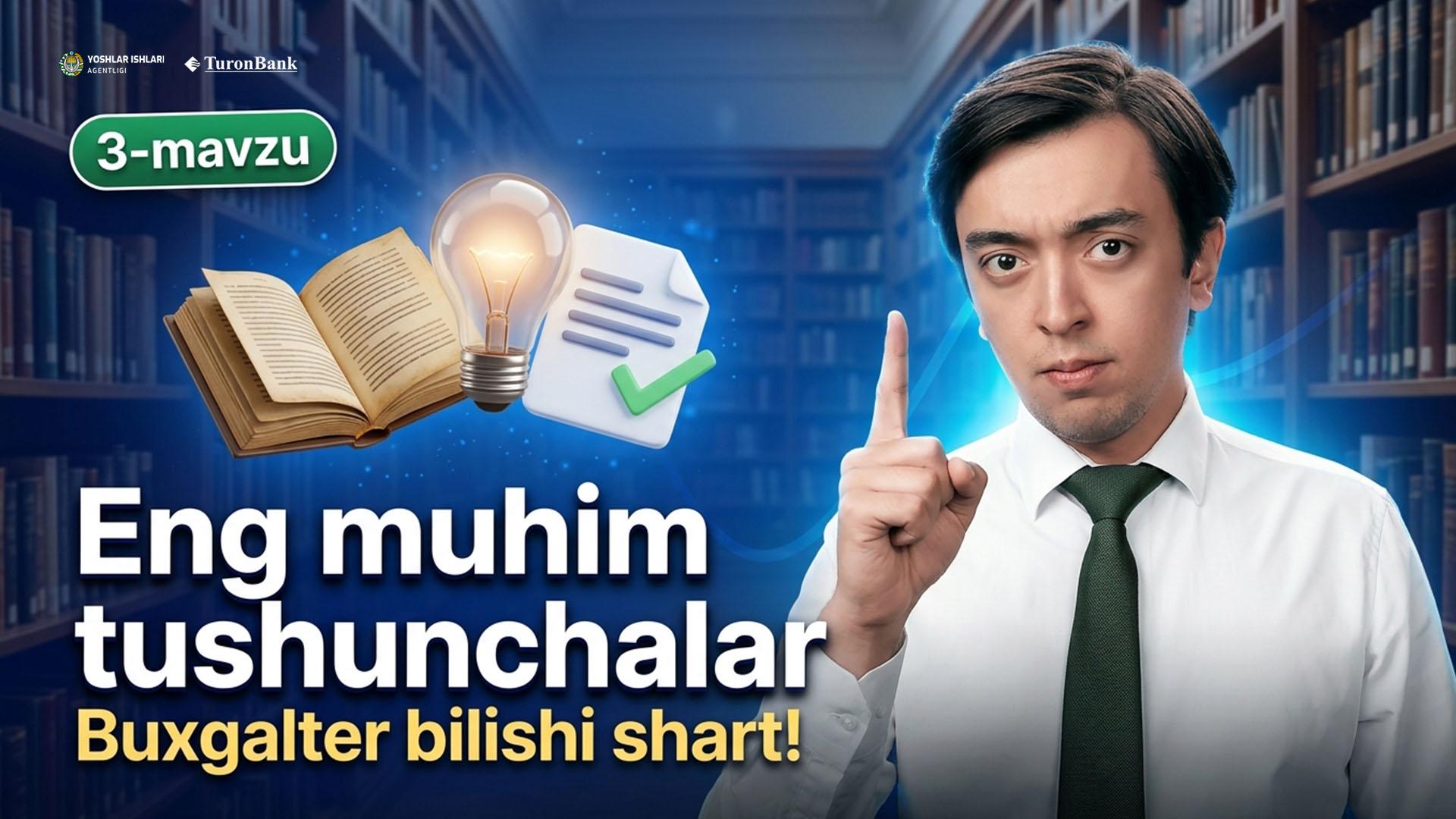Buxgalter bilishi kerak bo’lgan eng muhim tushunchalar