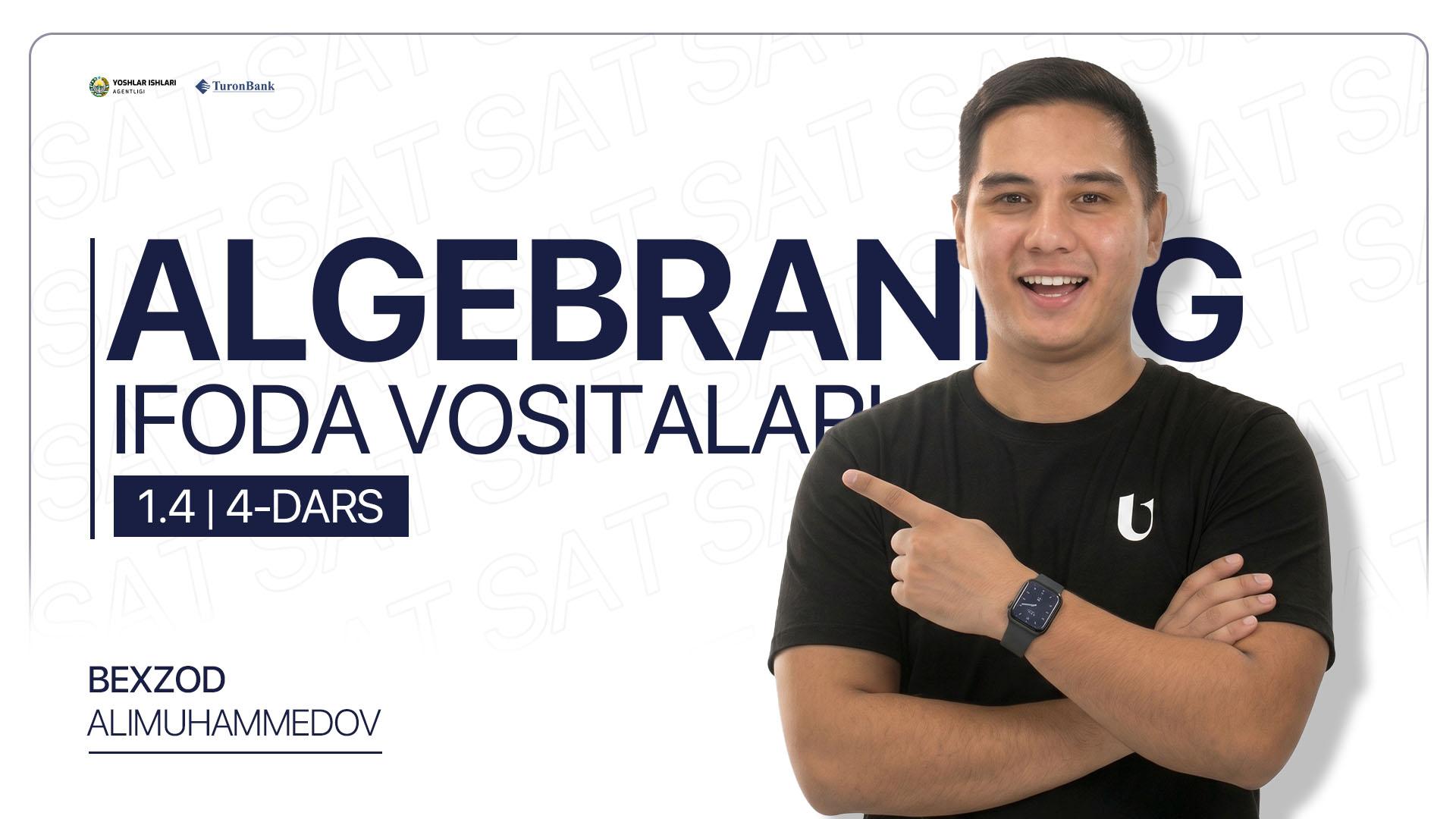 4-dars | Algebraning ifoda vositalari