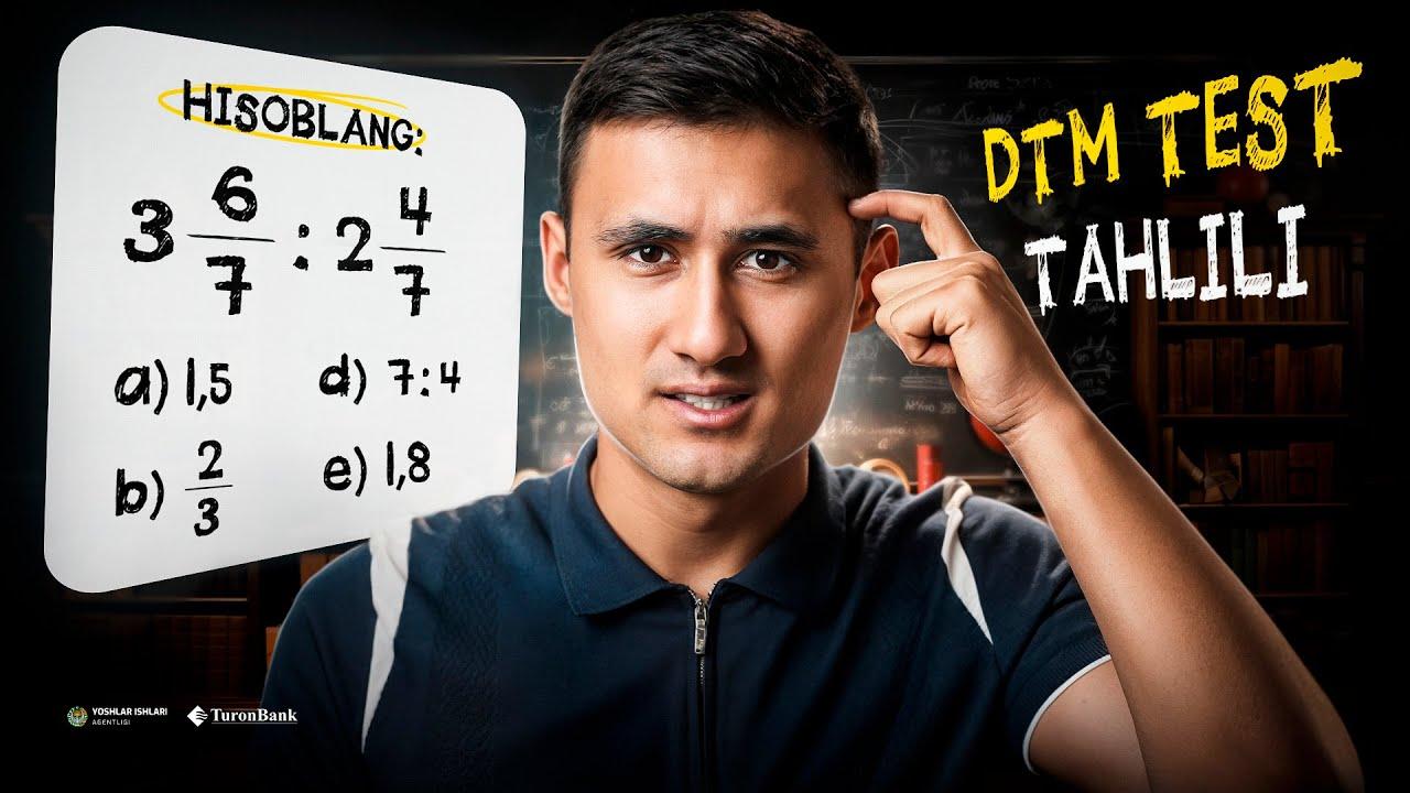 DTM testlar tahlili: kasrlarni ko‘paytirish va bo‘lish