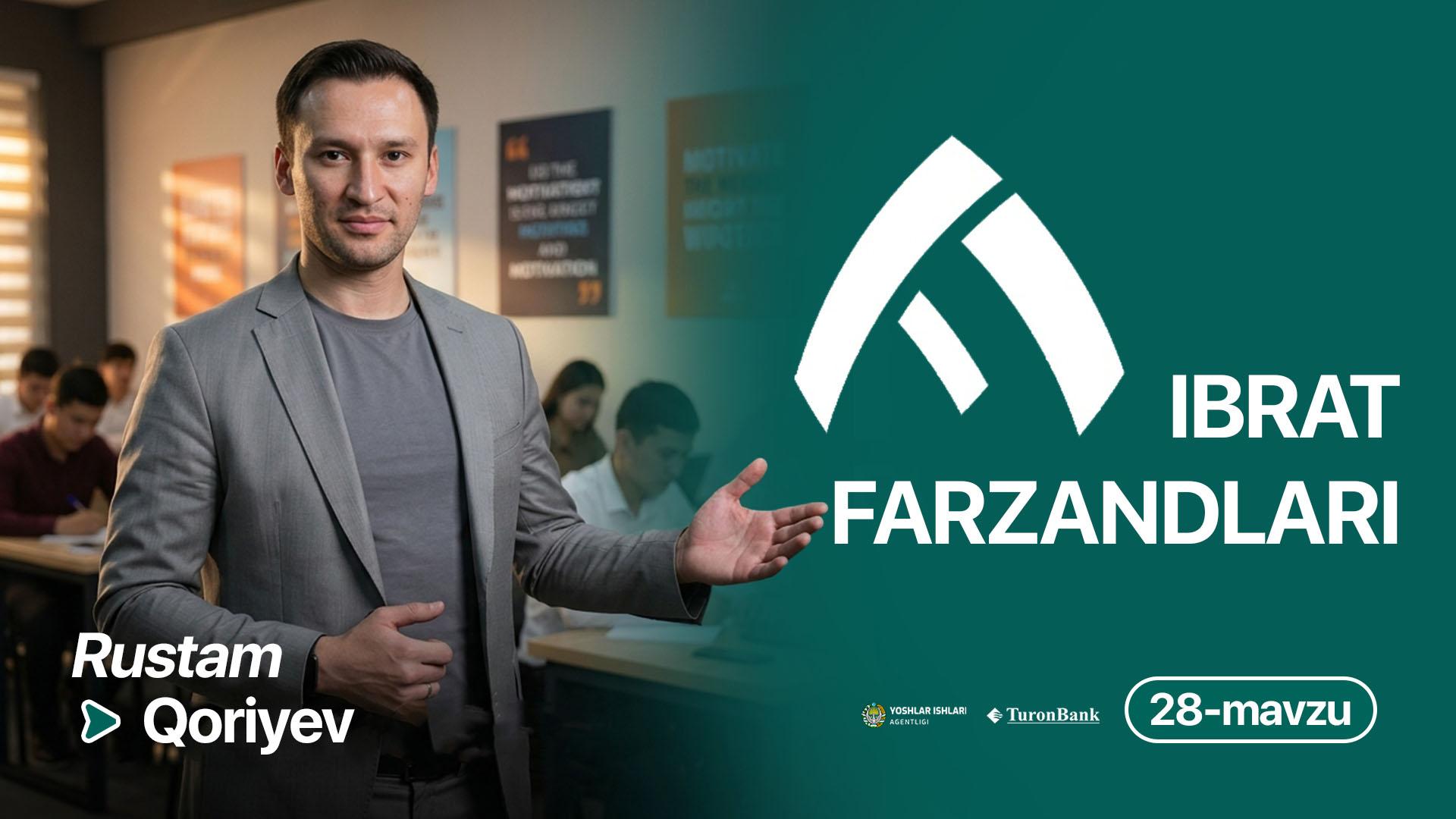 Rustam Qoriyev -Ibrat farzandlari loyihasi