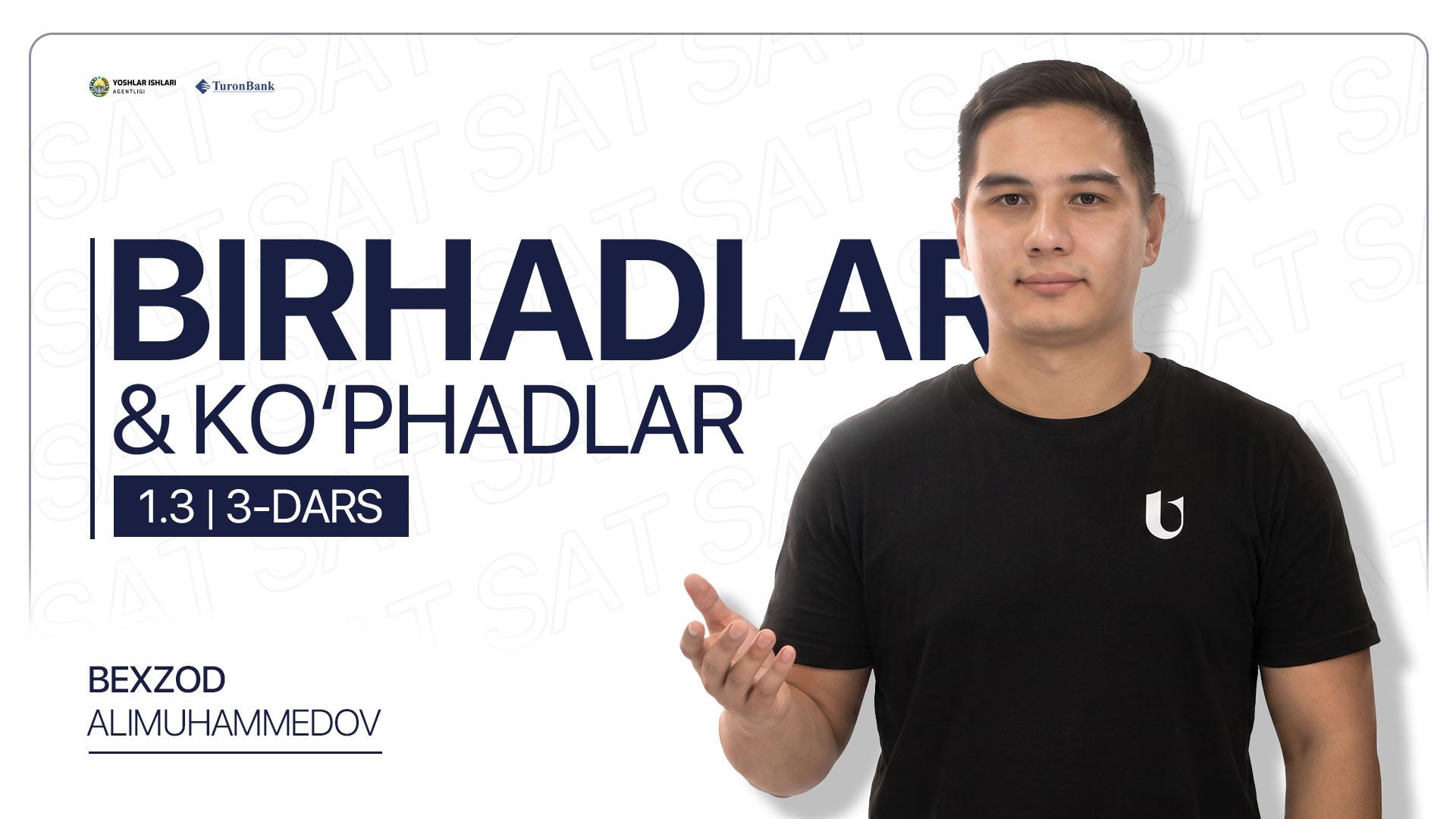 3-dars | Birhadlar & Ko'phadlar