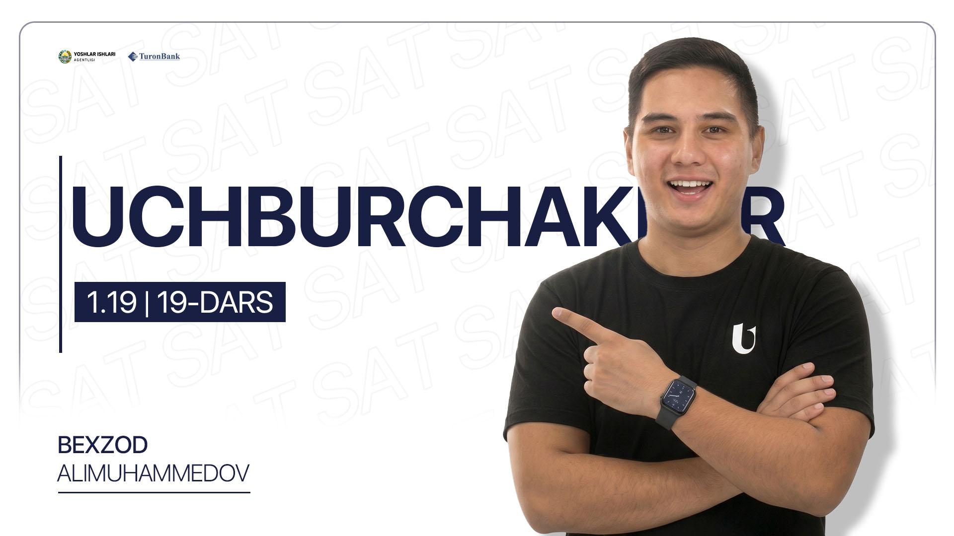 19-dars | Uchburchaklar