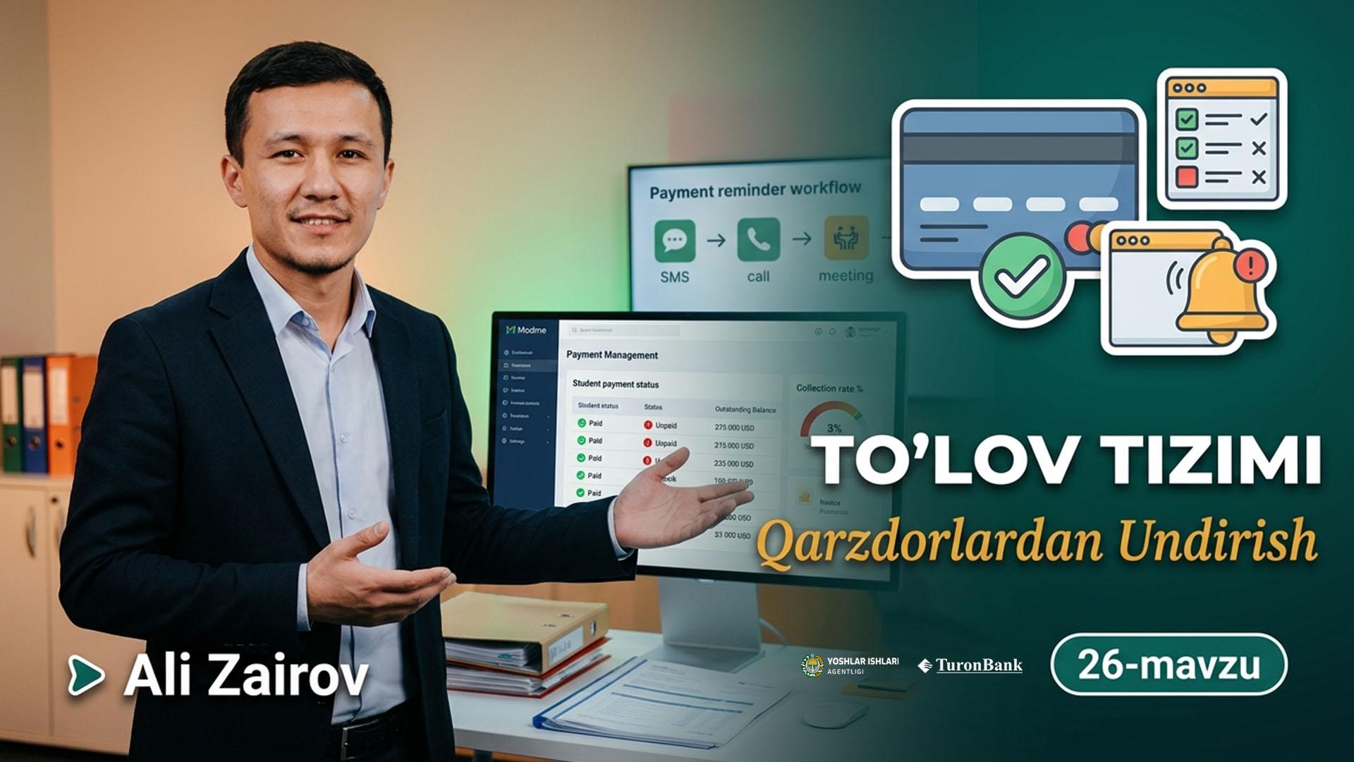  O'quv markazlarida to'lov tizmini tashkil etish va qarzdor o'quvchilardan to'lovlarni undirish | Ali Zairov    