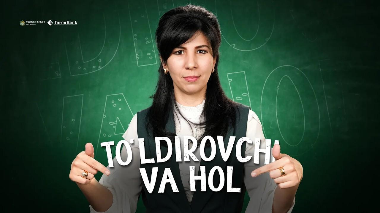To‘ldirovchi va holni 15 daqiqada o‘rganasiz