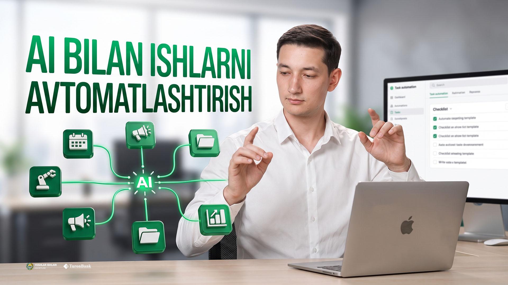 AI bilan Ishlarni Avtomatlashtirish