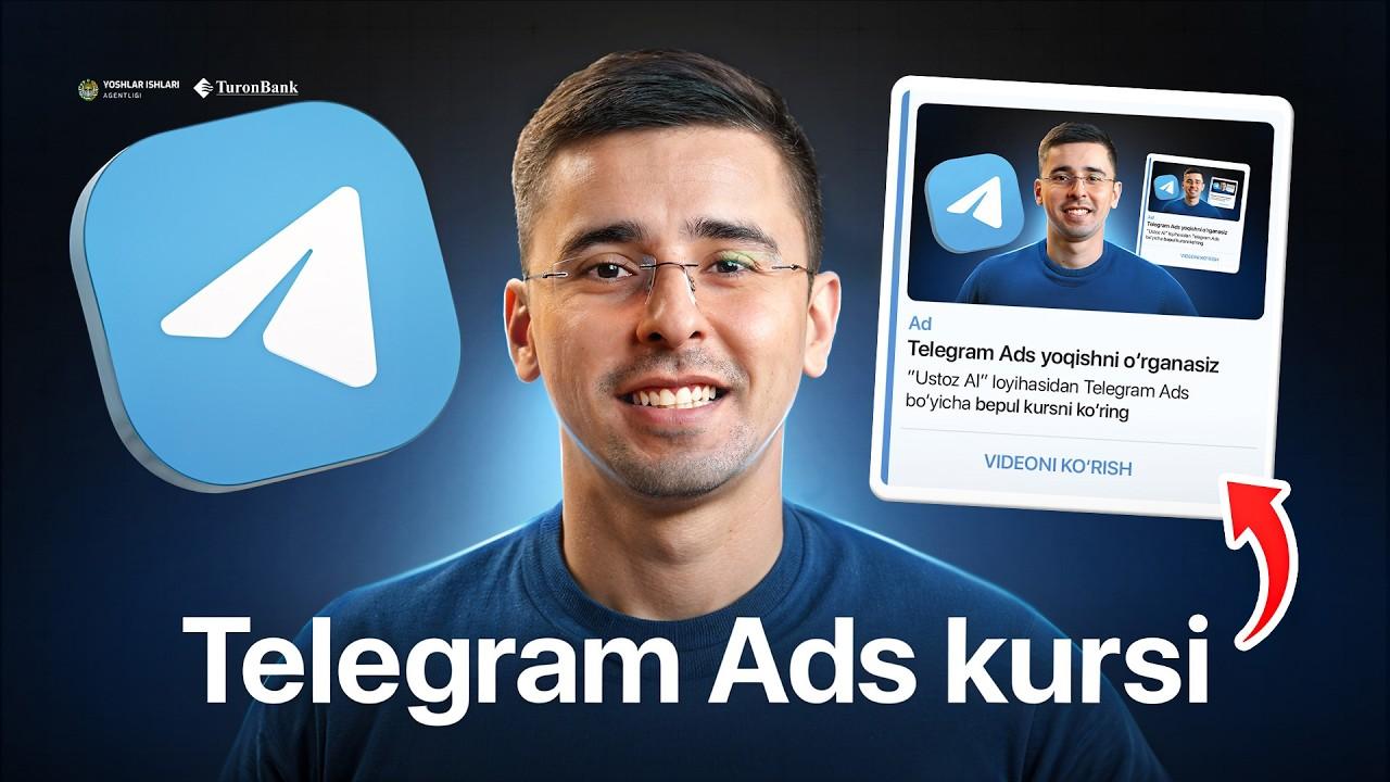 Telegram Ads kursi. $100,000 sotuv qilgan ustozdan o‘rganasiz
