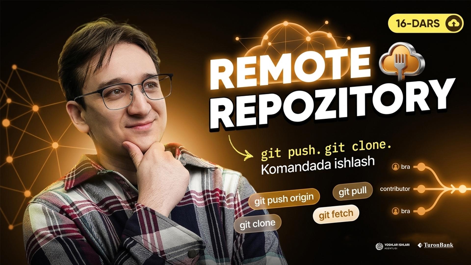 Remote repozitoriy va komandada ishlash
