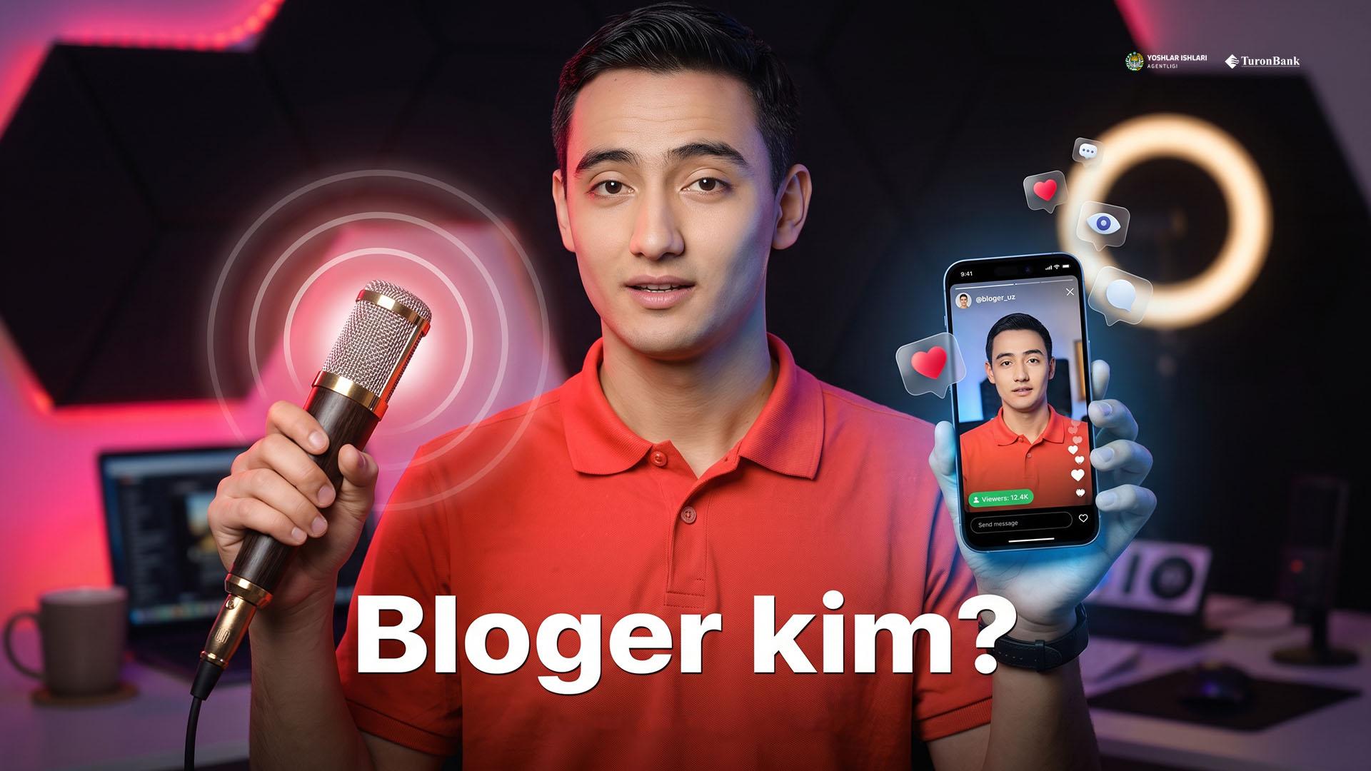 Bloger kim, blogerlik nima? 