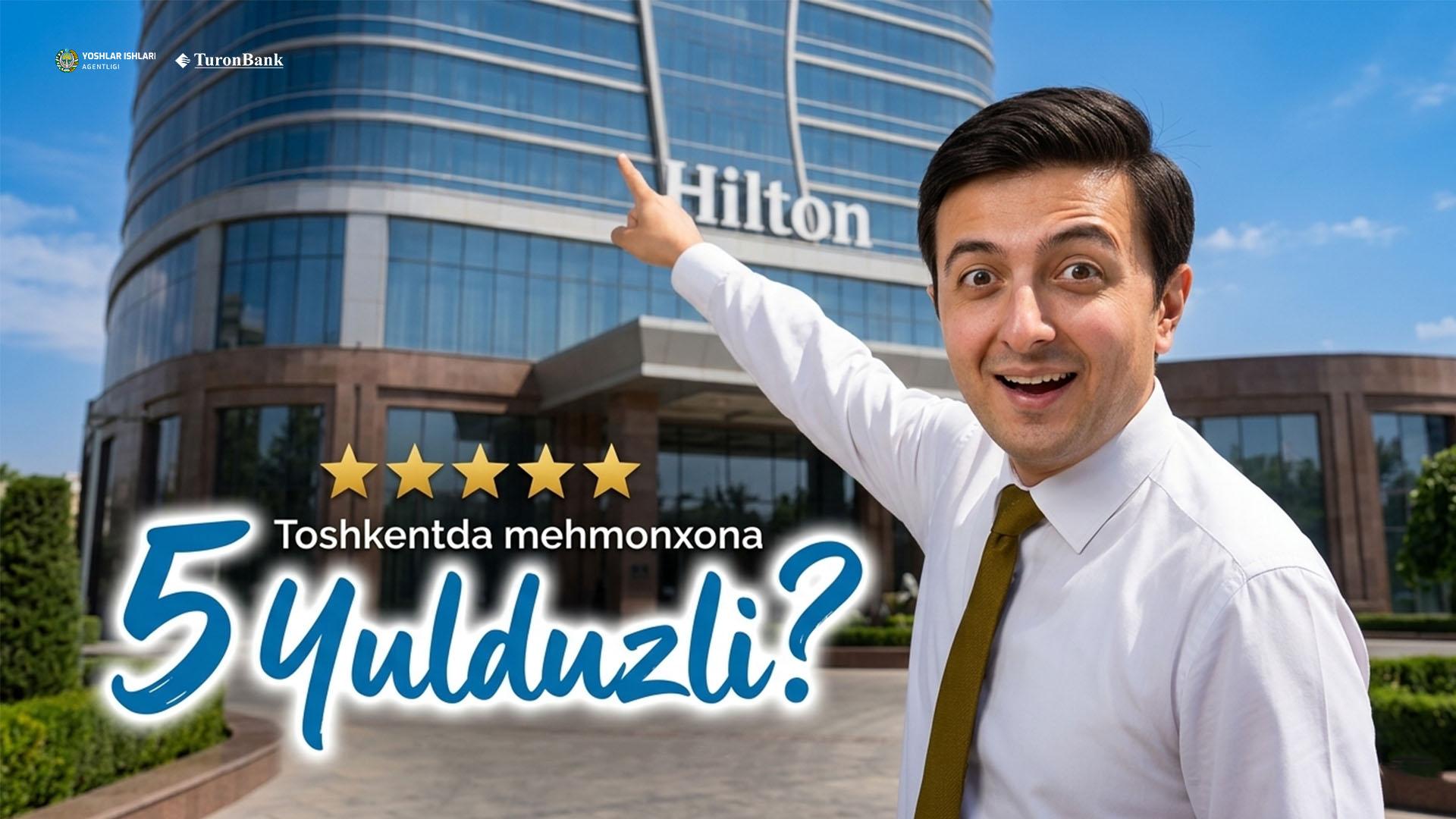 Toshkentda 5 yulduzli mehmonxona bormi