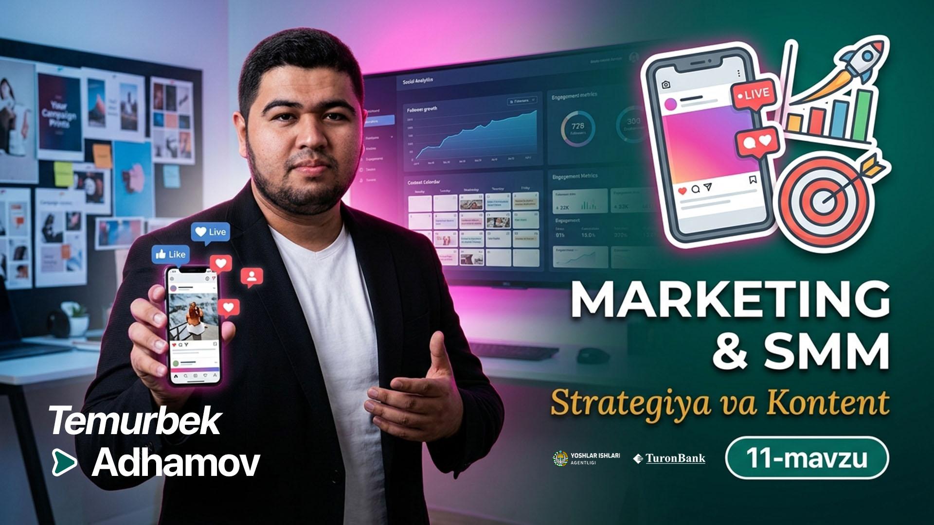 Marketing, SMM | Temurbek Adhamov          