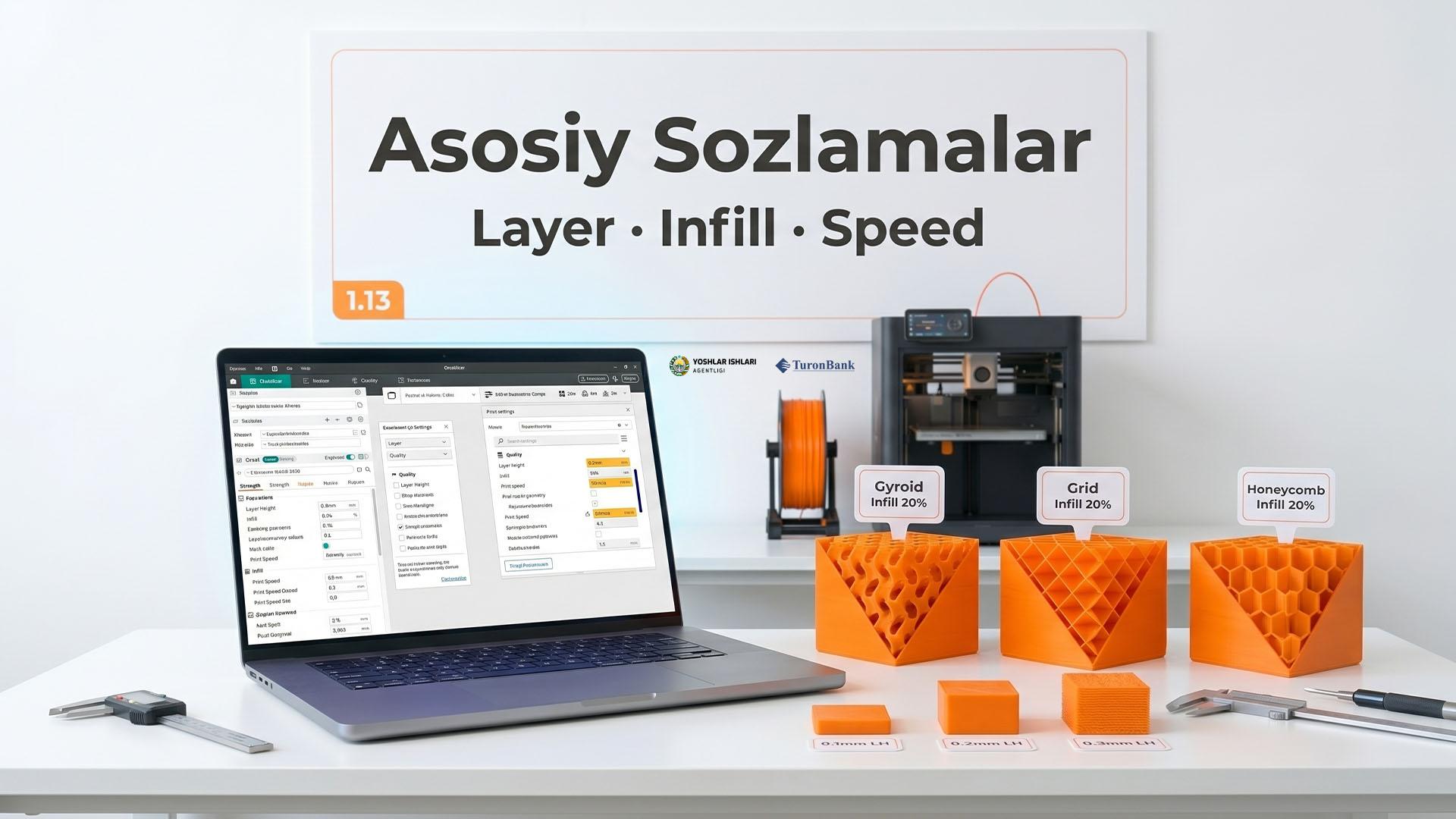  Asosiy sozlamalar (layer, infill, speed) 