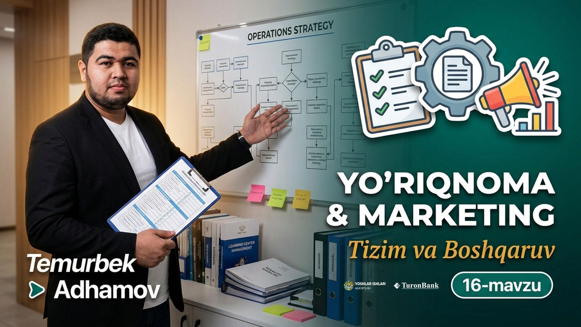 O‘quv markazini boshqarishda yo‘riqnomalar ishlab chiqish va Marketing | Temurbek Adhamov        