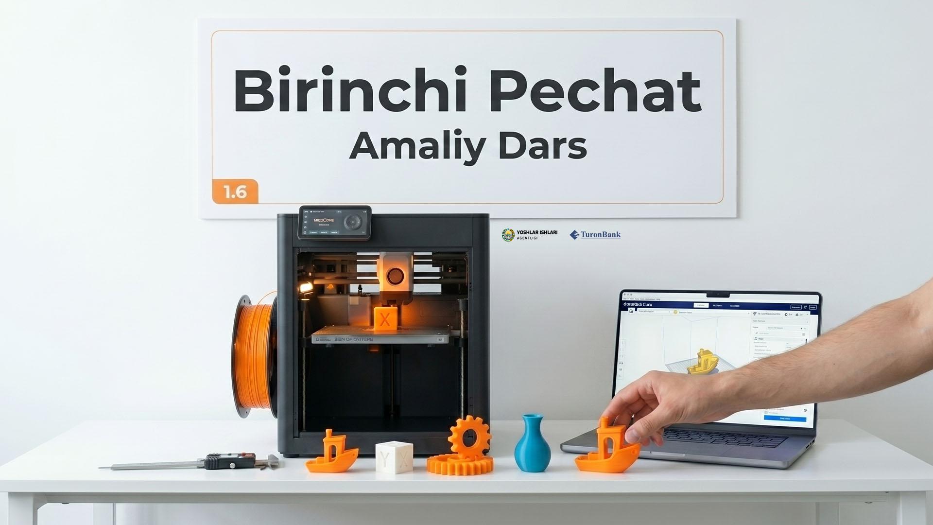 Birinchi pechat qilish. Amaliy dars
