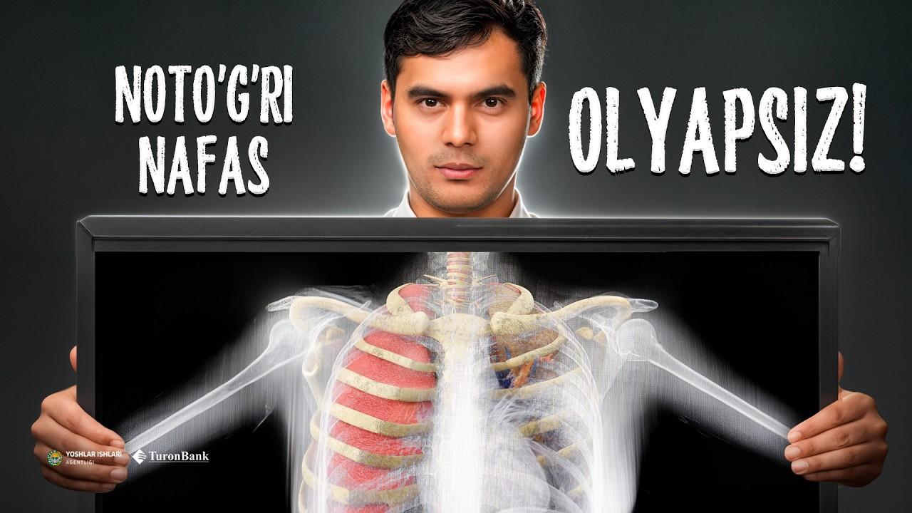 Sizga to‘g‘ri nafas olishni o‘rgatishmagan