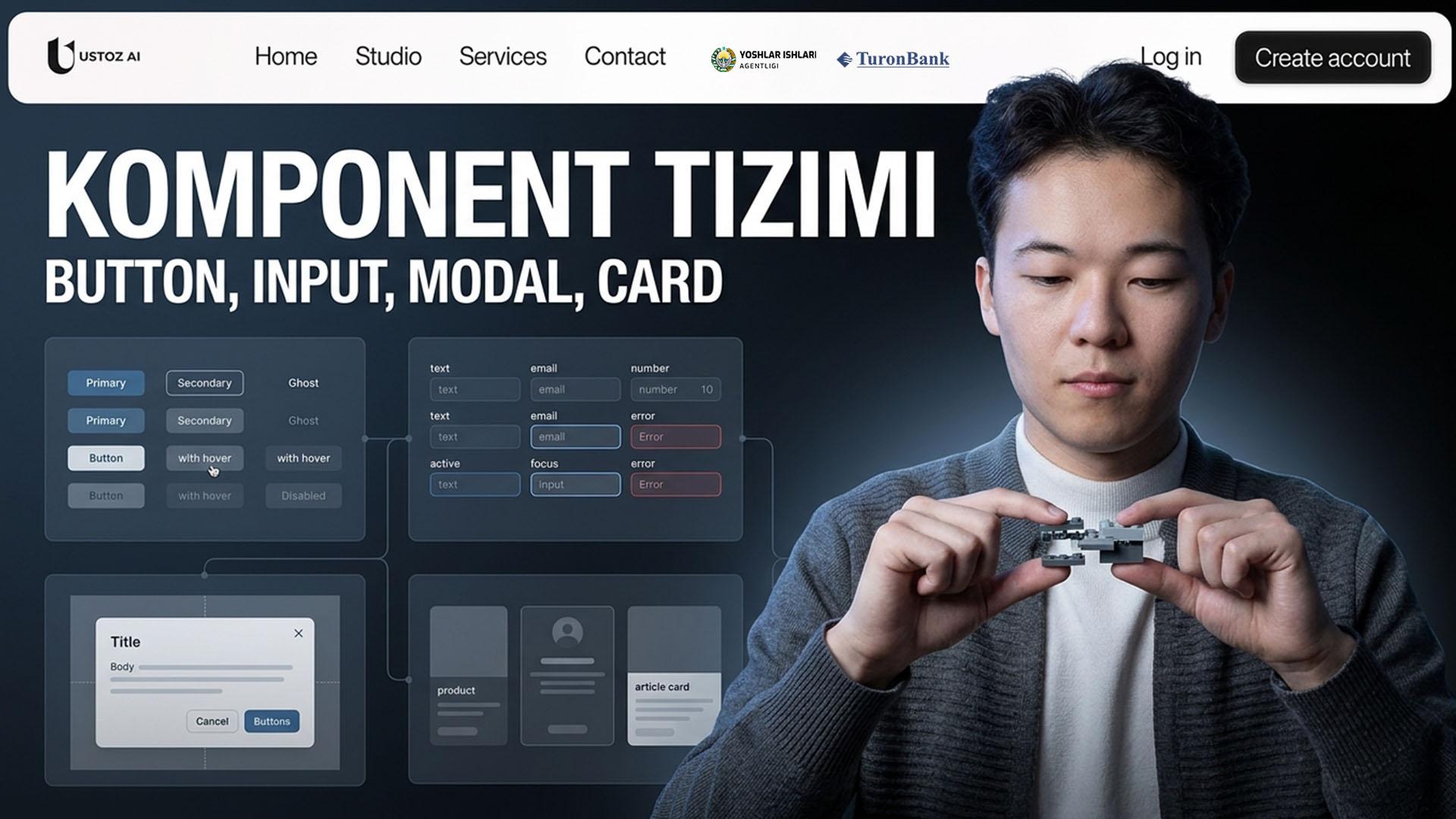 Komponent tizimi — button, input, modal, card