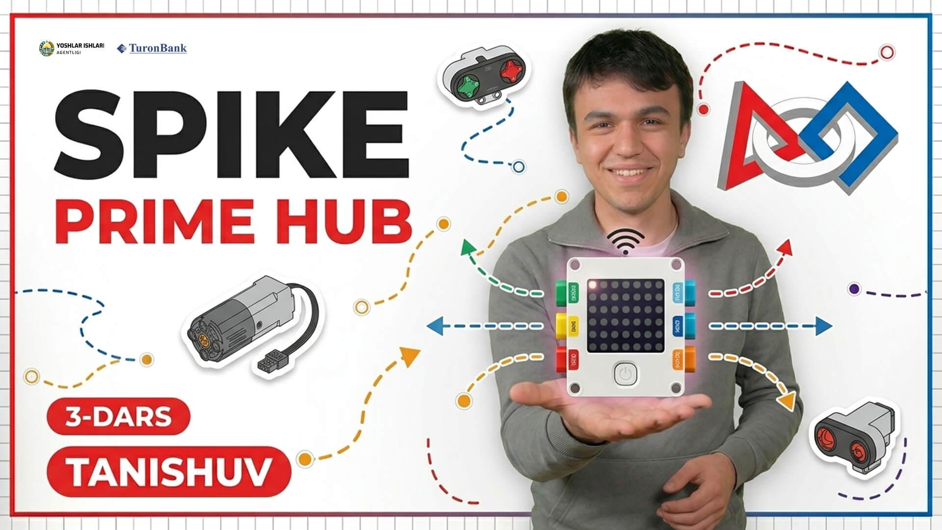 SPIKE va Prime Hub bilan tanishuv