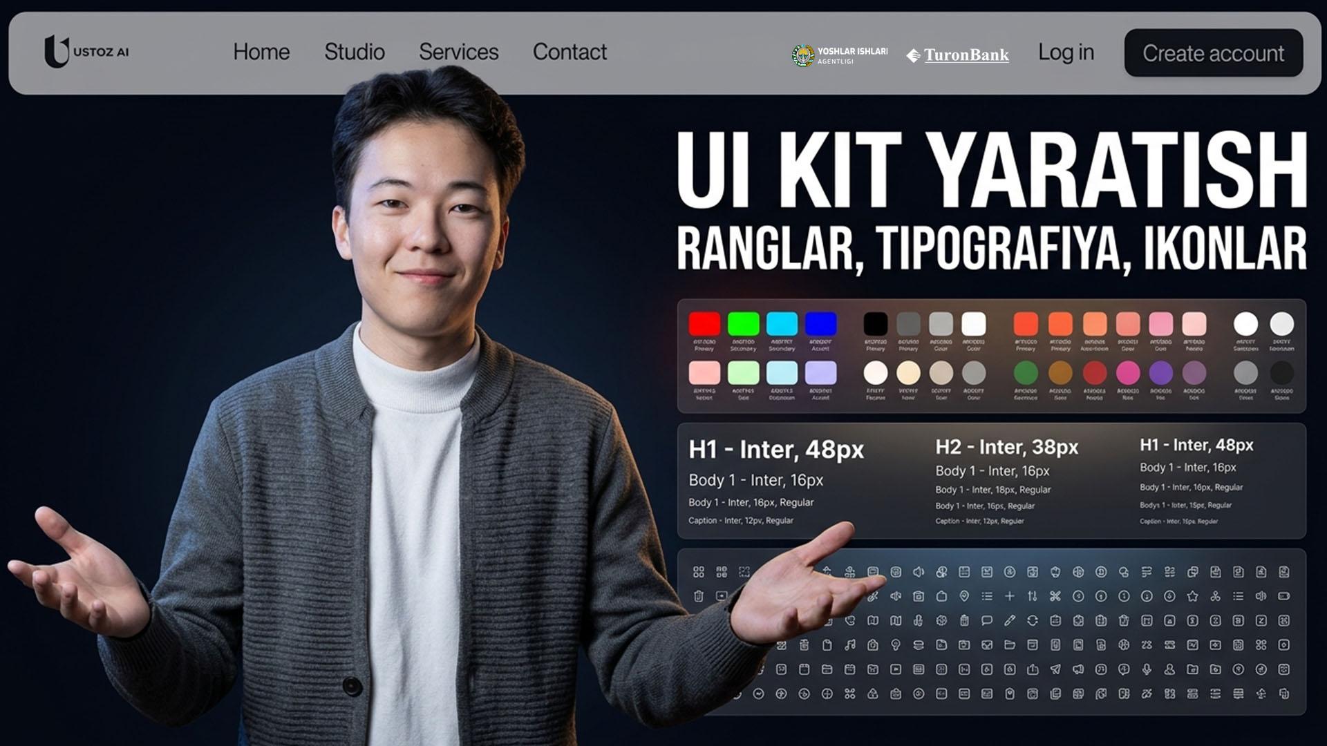 UI Kit yaratish — ranglar, tipografiya, ikonlar