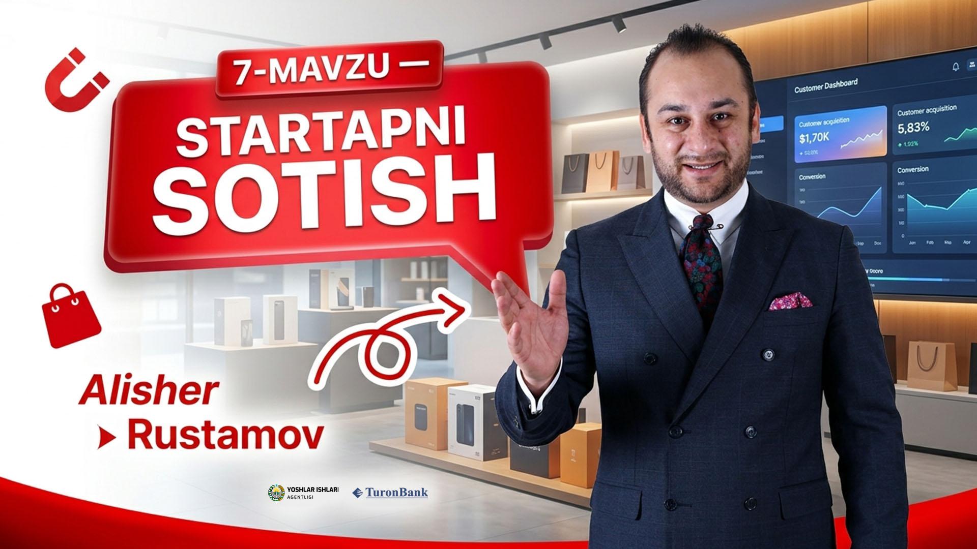 Startapni sotish va mijozlarni jalb qilish | Alisher Rustamov