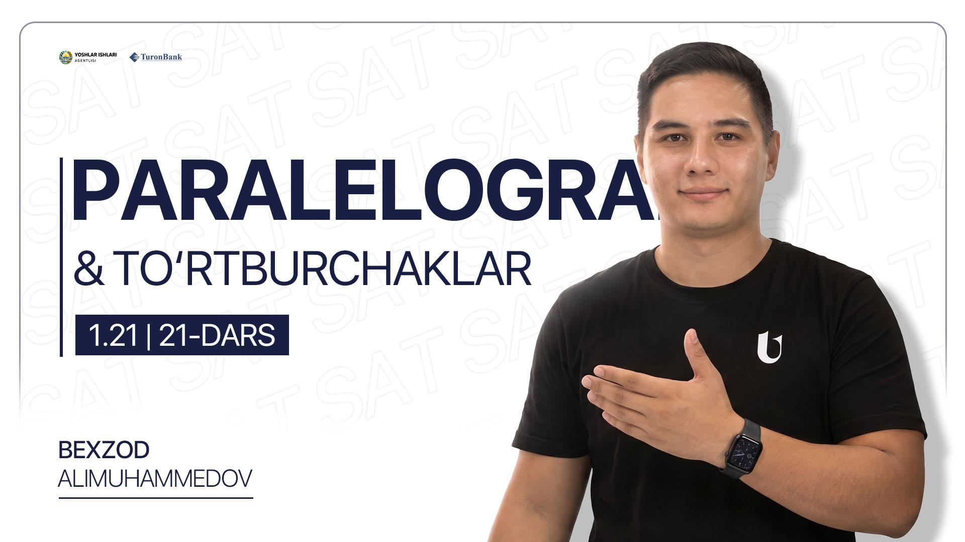 21-dars | Paralelogram & to'rtburchaklar