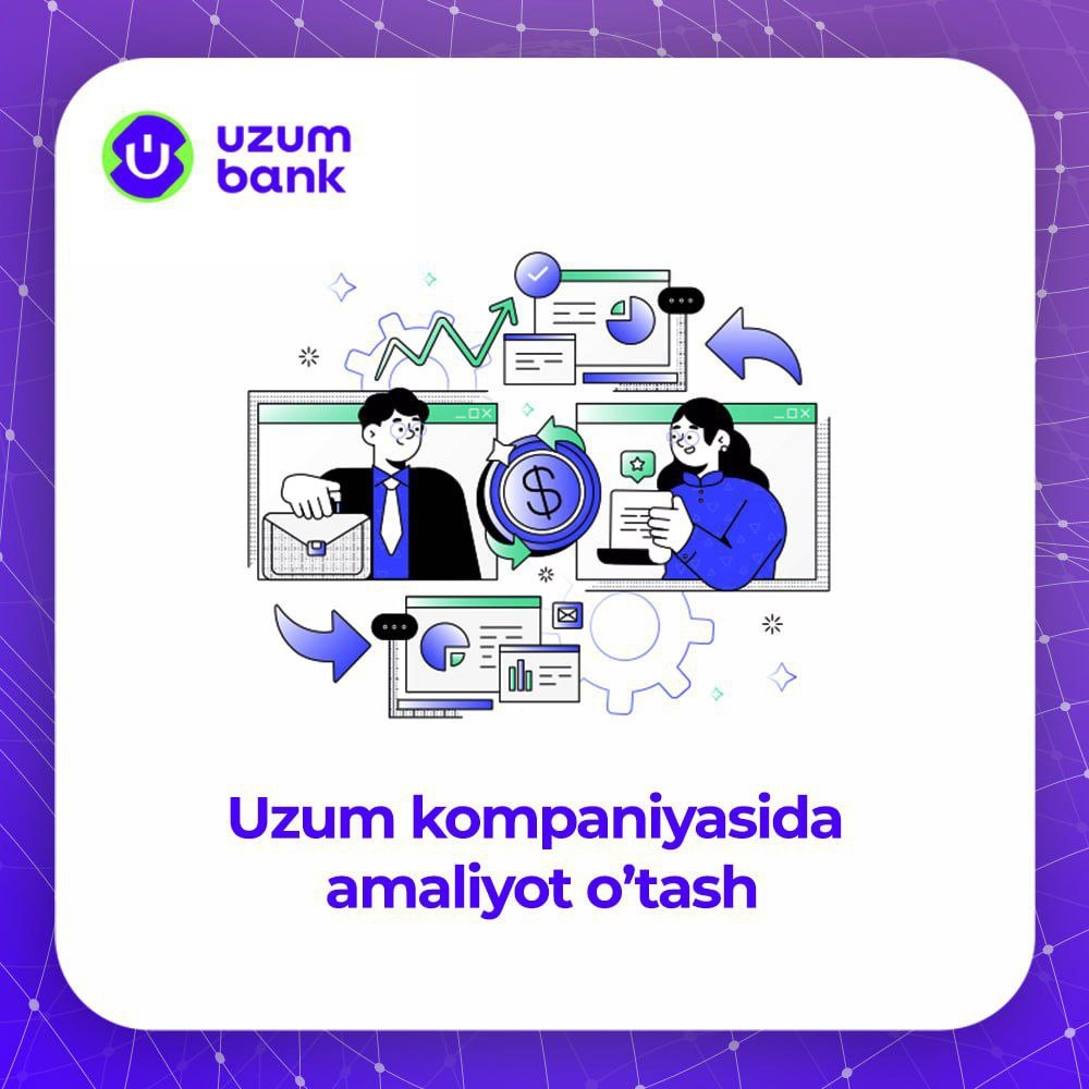 Uzum Bank’da amaliyot o‘tash - 1