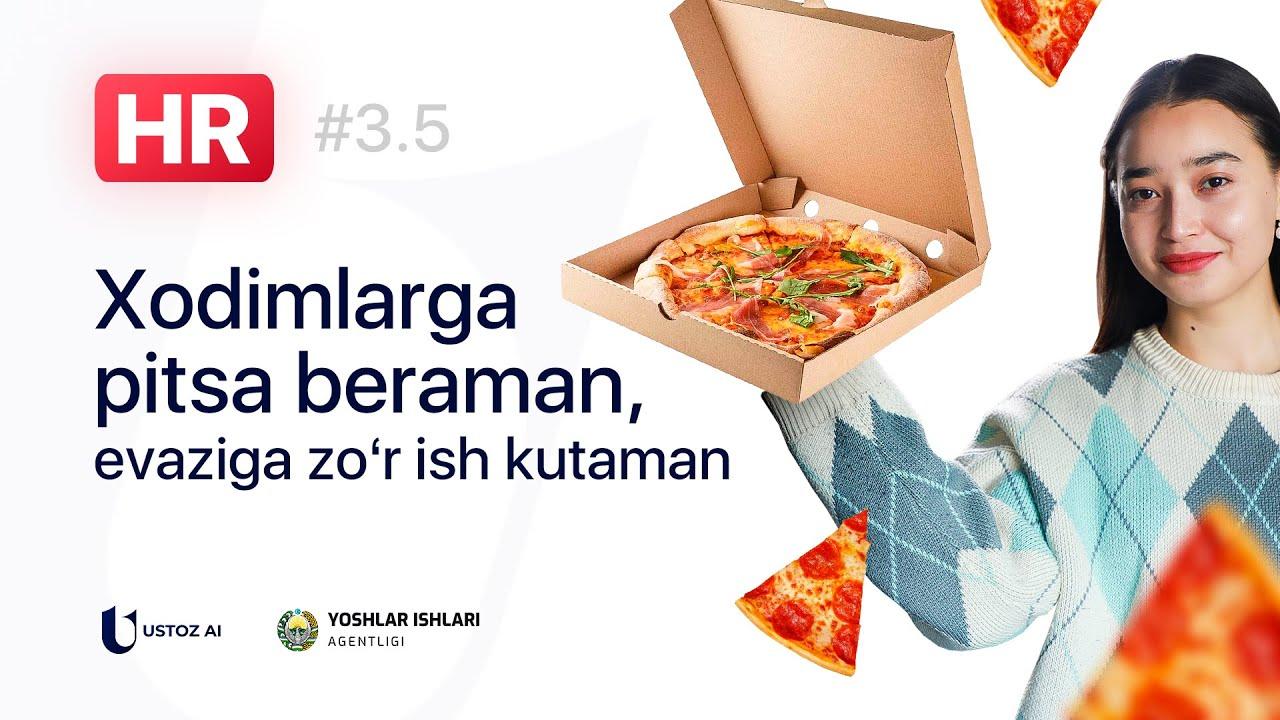 Xodimlarni pitsa bilan rag‘batlantirish qanchalik to‘g‘ri?
