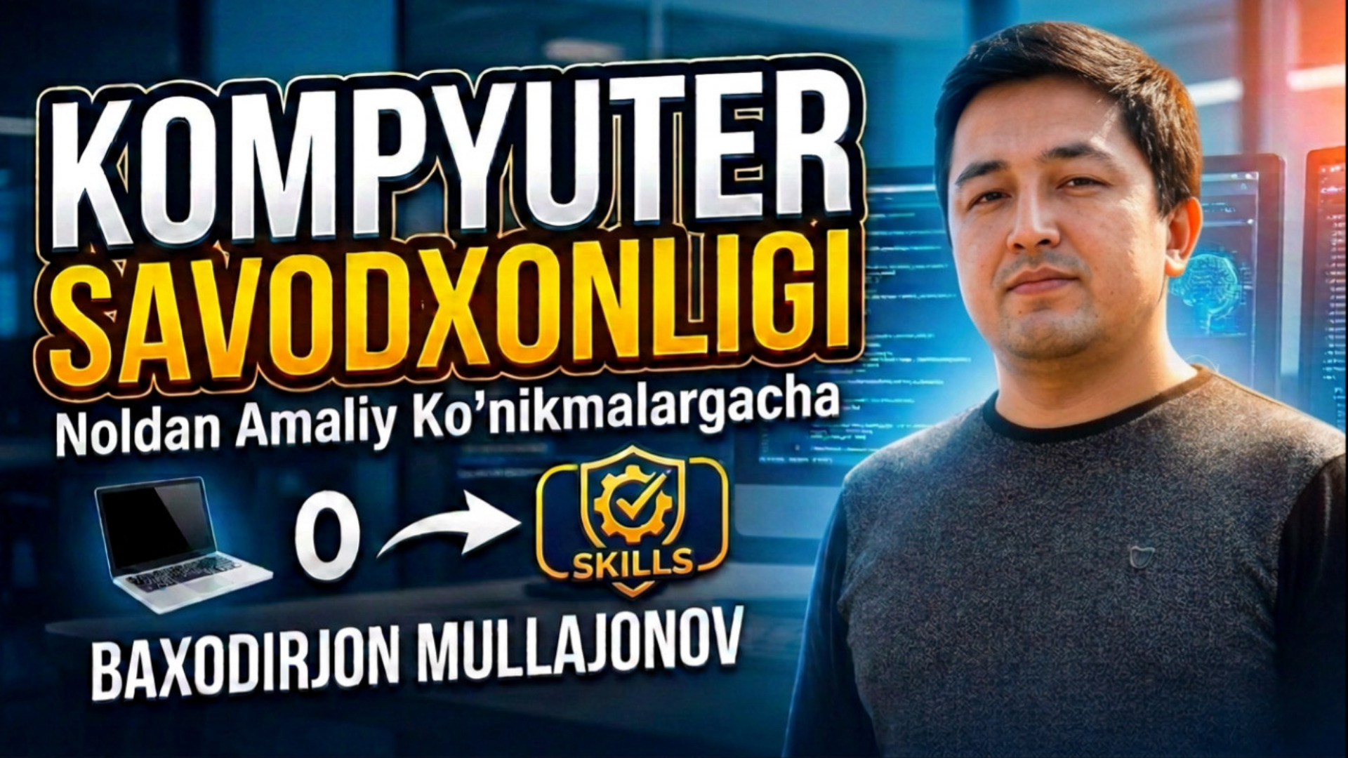 Bepul, sifatli Kompyuter savodxonligi kursi - Ustoz AI. Ustoz Baxodirjon Mullajonov Kompyuter savodxonligi